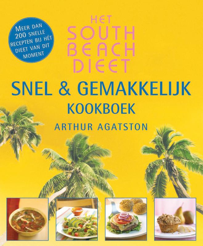 Het South Beach Dieet snel en gemakkelijk kookboek