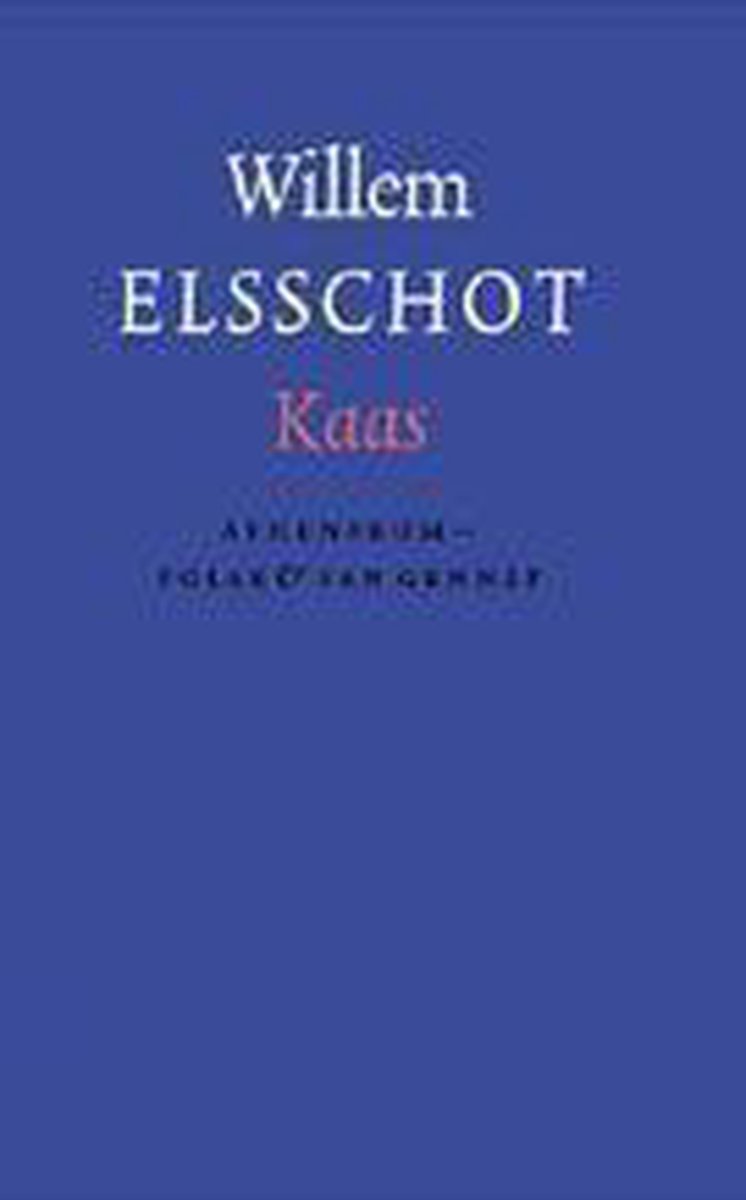 boekenbalie_9789025311377_cover Kaas / Volledig werk van Willem Elsschot / 5