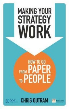 Outram Chris Making Your Strategy Work thumbnail