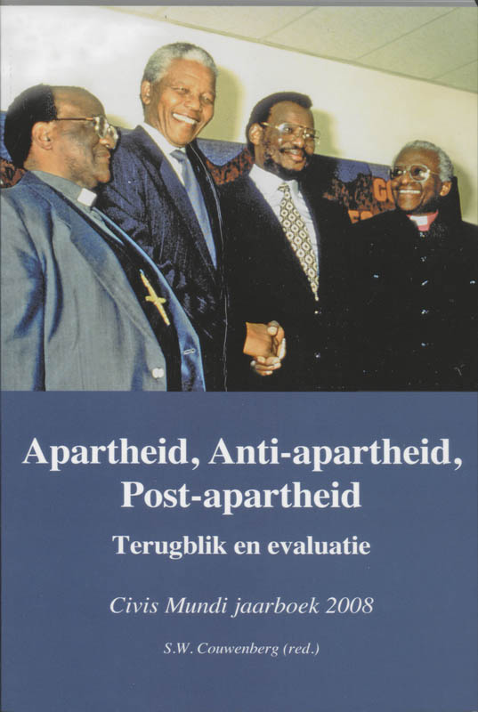 Apartheid, anti-apartheid, post-apartheid / Civis Mundi jaarboek / 2008