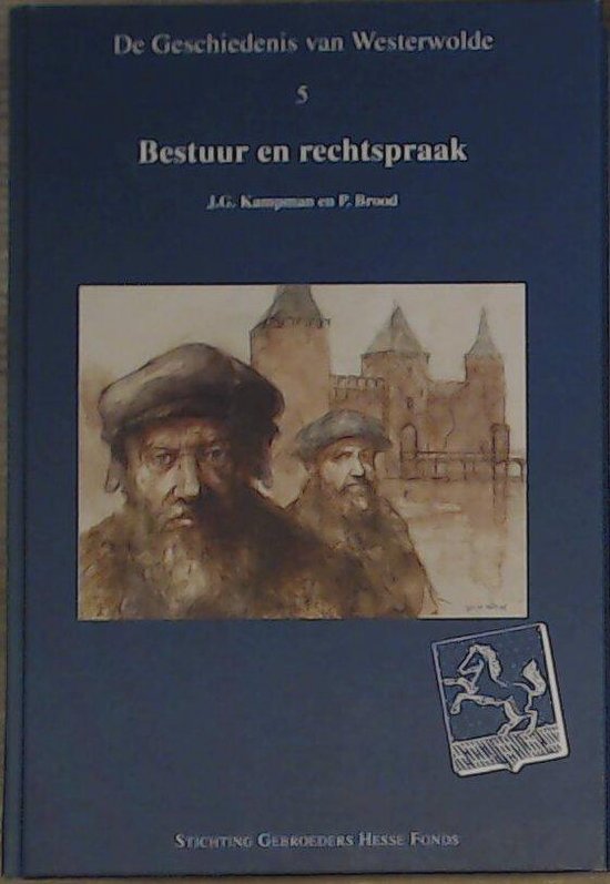 5 Bestuur en rechtspraak De geschiedenis van Westerwolde