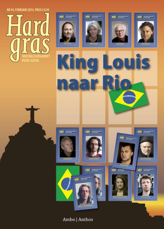 Hard gras 94 - King Louis naar Rio
