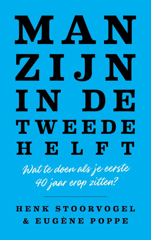 Henk Stoorvogel Man Zijn In De Tweede Helft