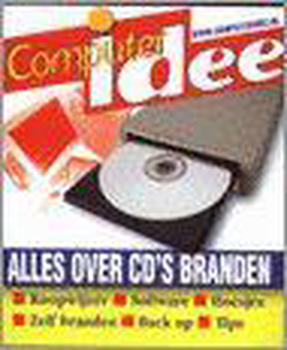 Alles over CD's branden / Computeridee