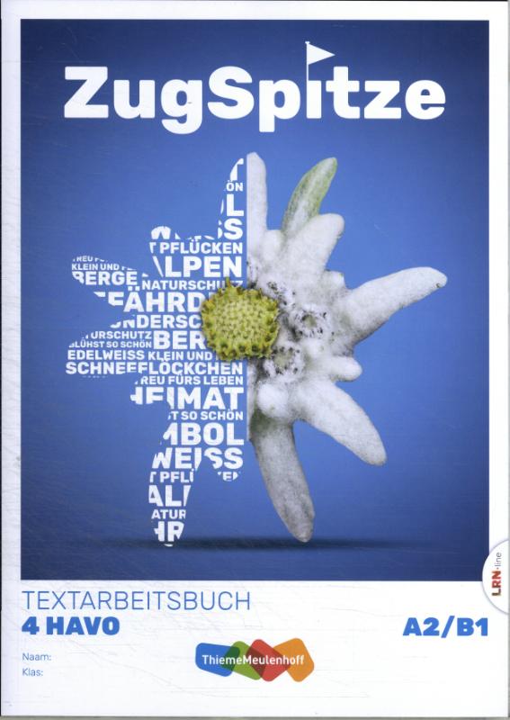 4 havo A2/B1 / ZugSpitze / Textarbeitsbuch
