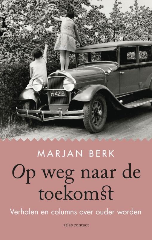 Marjan Berk Op Weg Naar De Toekomst