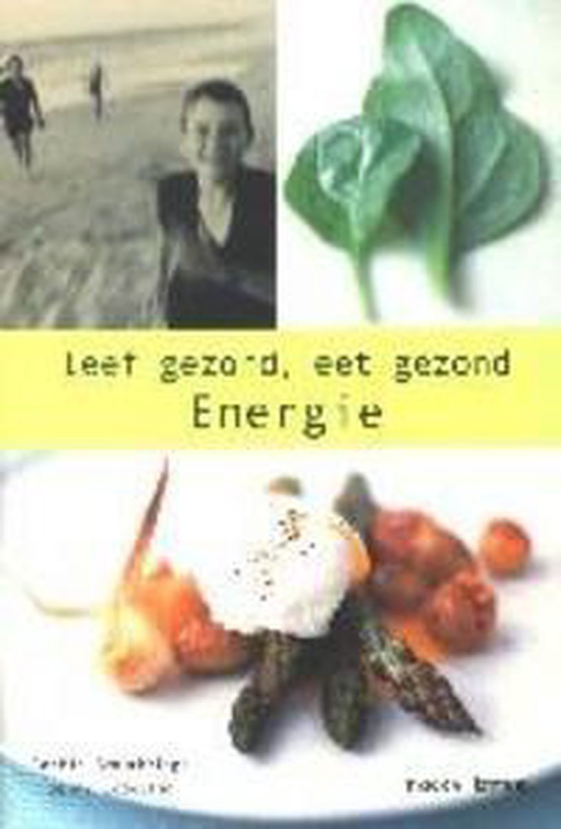 Leef gezond, eet gezond - energie