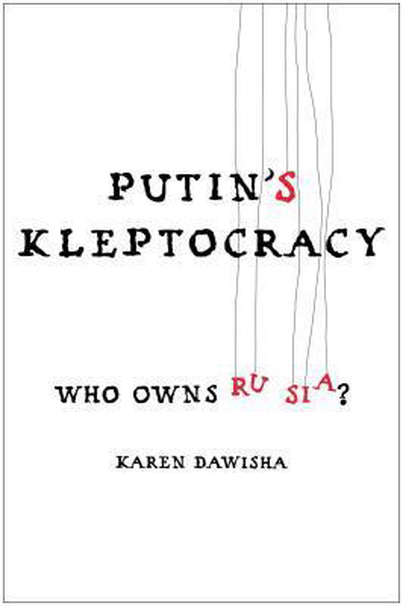Karen Dawisha Putin's Kleptocracy