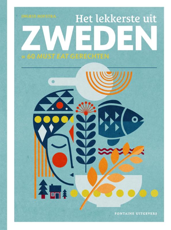 Ingrid Hofstra Het Lekkerste Uit Zweden / Het Lekkerste Uit...