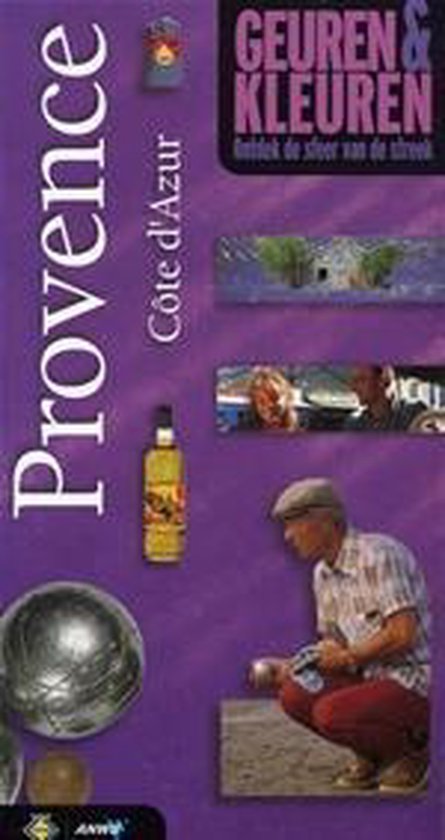 PROVENCE GEUREN EN KLEUREN