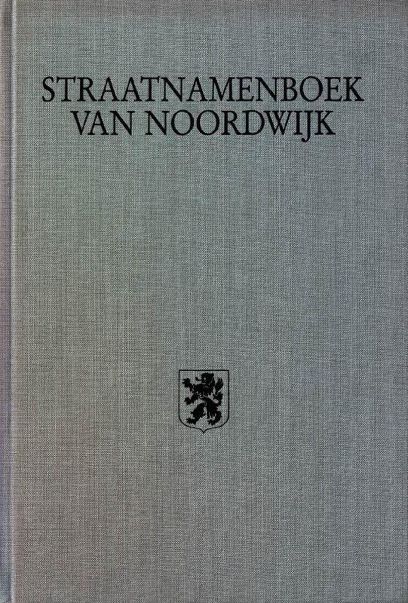 Straatnamenboek van noordwijk