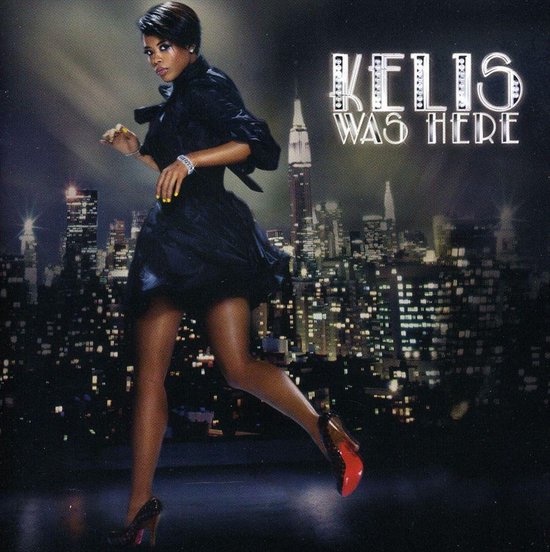Kelis Was Here