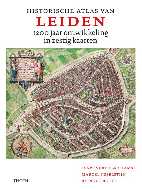 Jaap Evert Abrahamse Historische Atlas Van Leiden