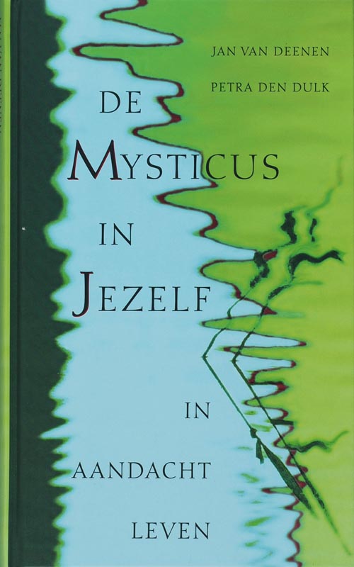 J. van Deenen De Mysticus In Jezelf thumbnail