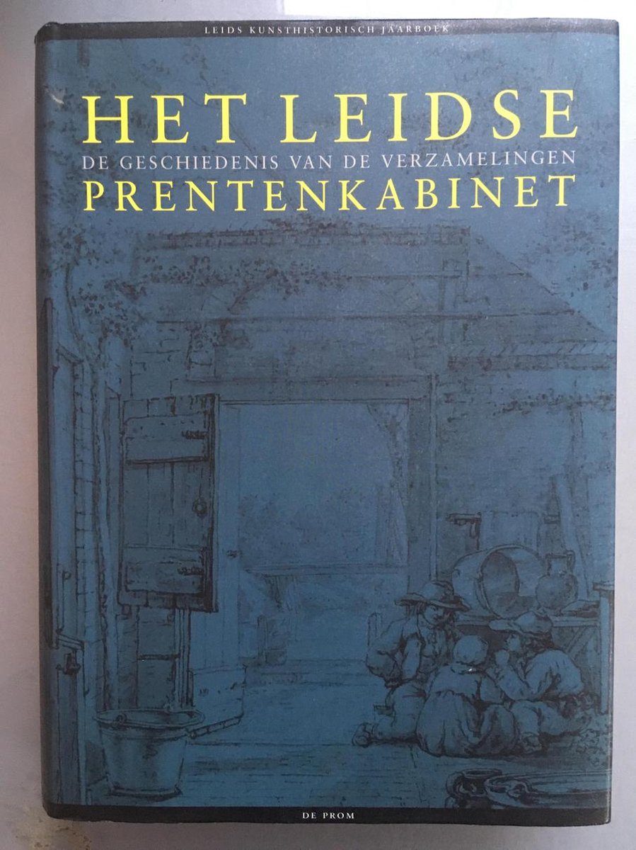 Het Leidse prentenkabinet / Leids kunsthistorisch jaarboek / 9 (1994)
