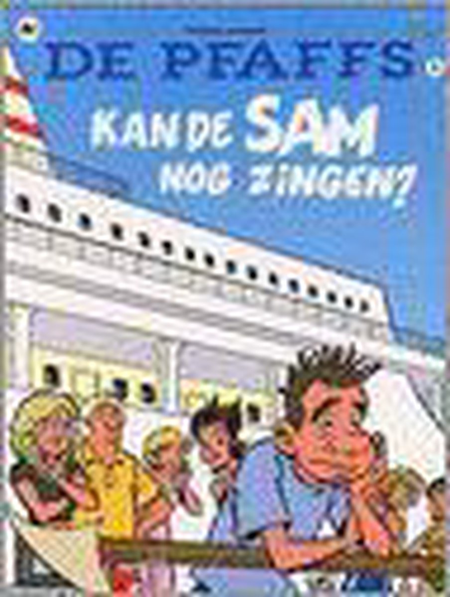 boekenbalie_9789044310849_cover De Pfaffs 2: Kan de Sam nog zingen ? / De Pfaffs / 2