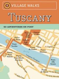 Village Walks: Tuscany