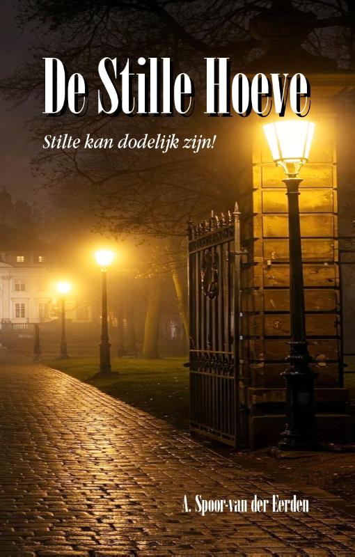 De Stille Hoeve / In een wereld van stilte / 3