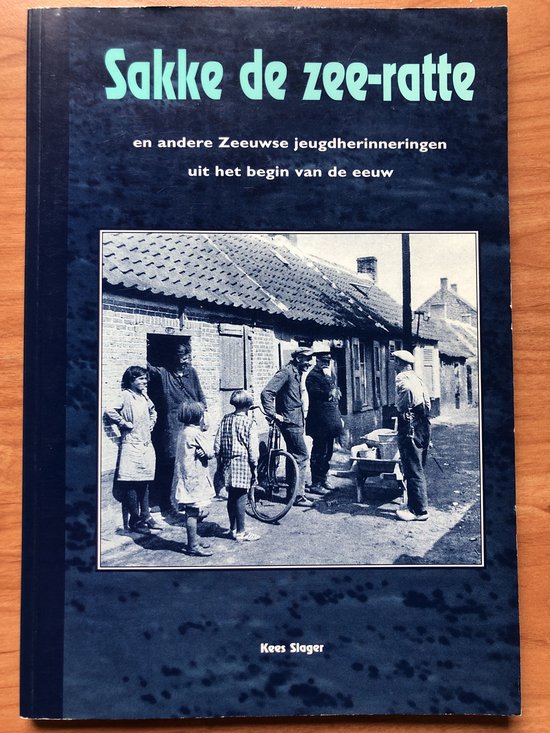 K. Slager Sakke De Zee-ratte