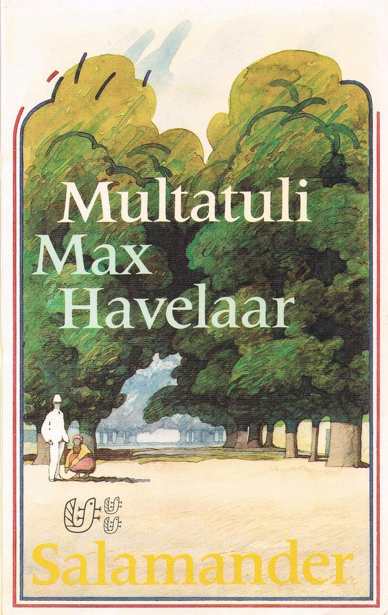 Multatuli Max Havelaar, Of De Koffiveilingen Der Nederlandsche Handelmaatschappy / Salamander / 581