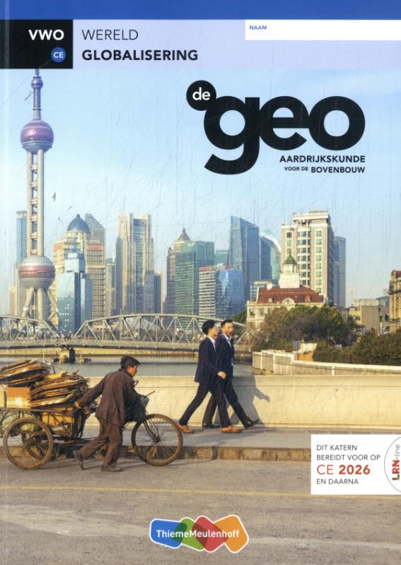De Geo / vwo CE Wereld Globalisering