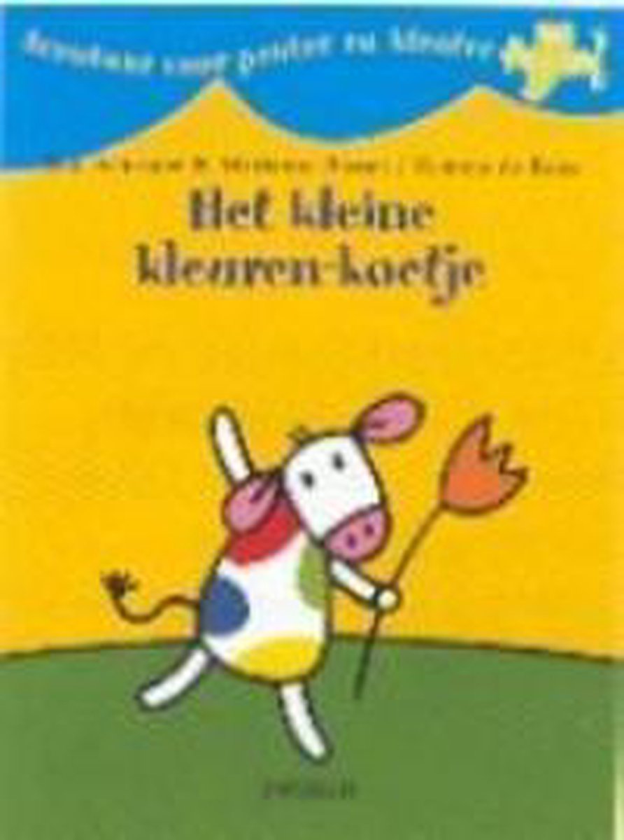 Het kleine kleurenkoetje / Avontuur voor peuter en kleuter