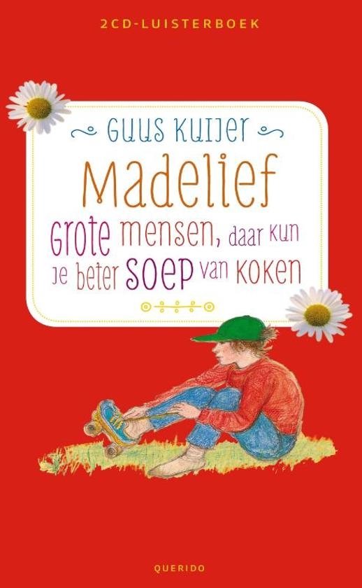 Grote mensen, daar kan je beter soep van koken / Madelief / 2