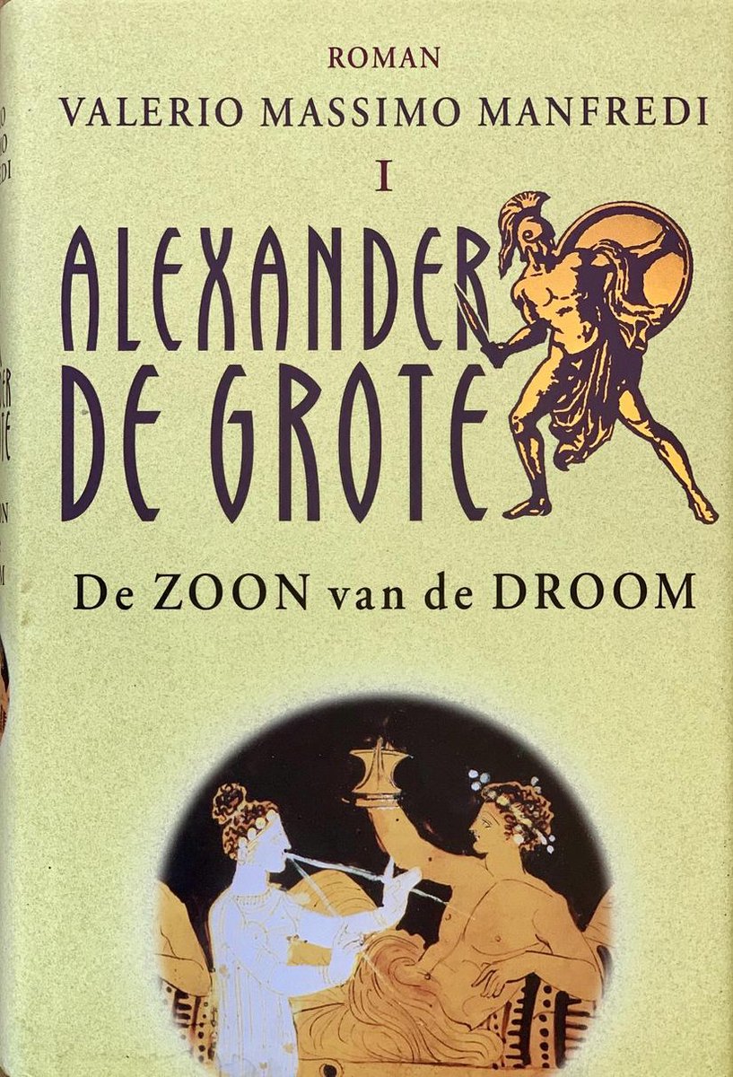 Alexander De Grote 1 Zoon Van Droom