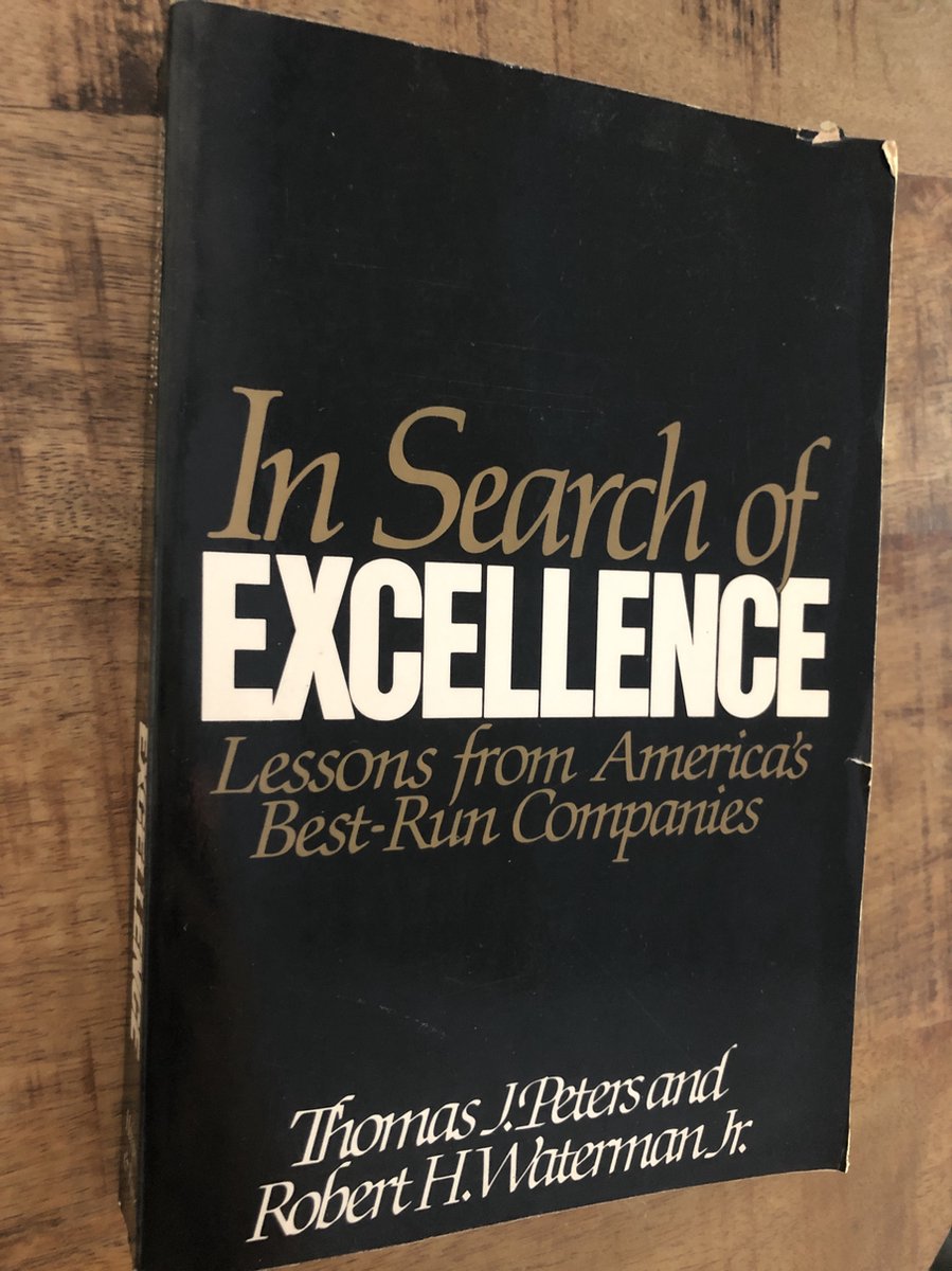 In search of excellence - Lessons from America's Best-Run Companies