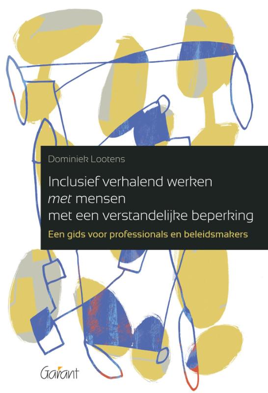Dominiek Lootens Inclusief Verhalend Werken Met Mensen Met Een Verstandelijke Beperking