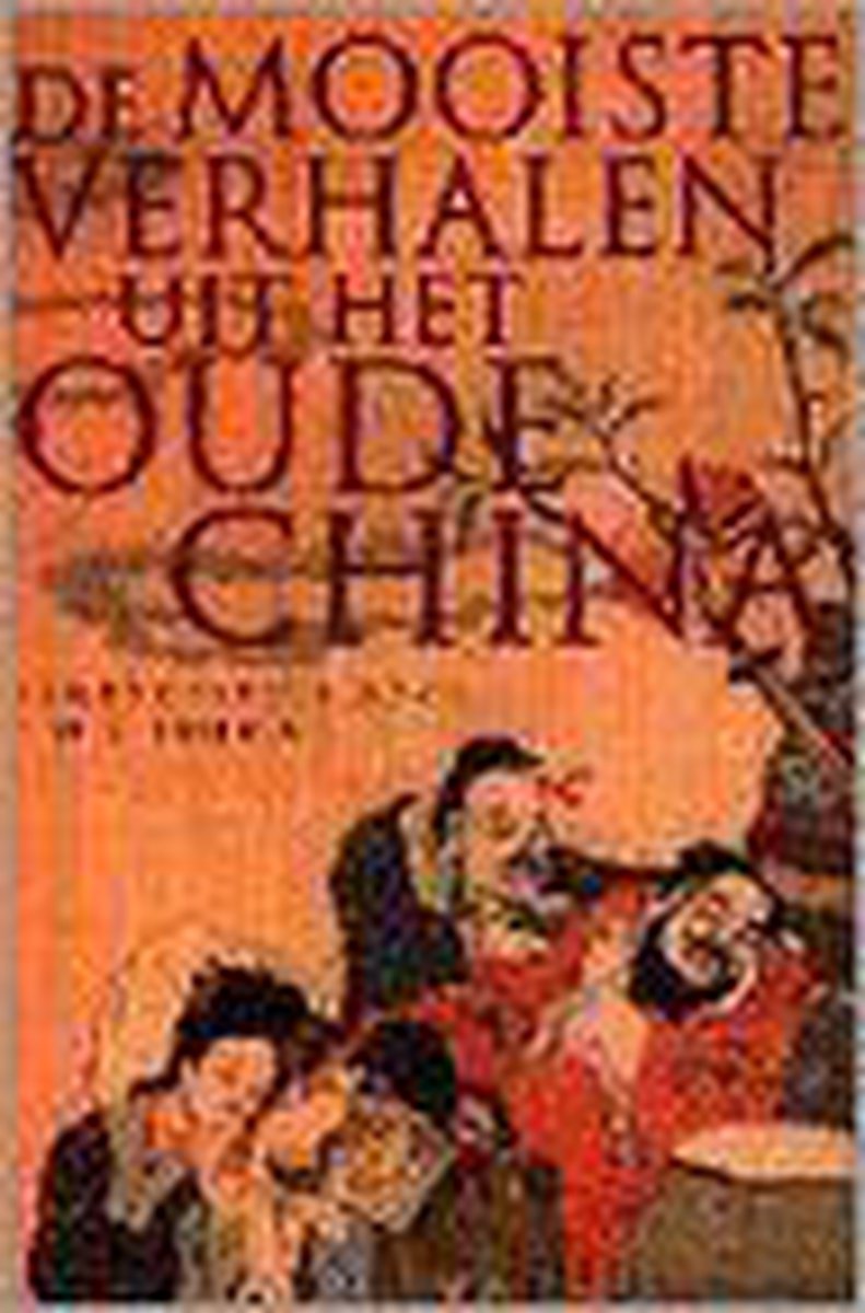 De Mooiste Verhalen Uit Het Oude China
