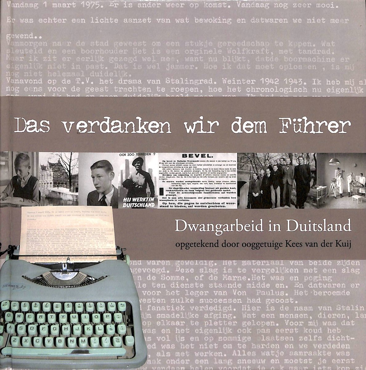 Das verdanken wir dem Fuhrer