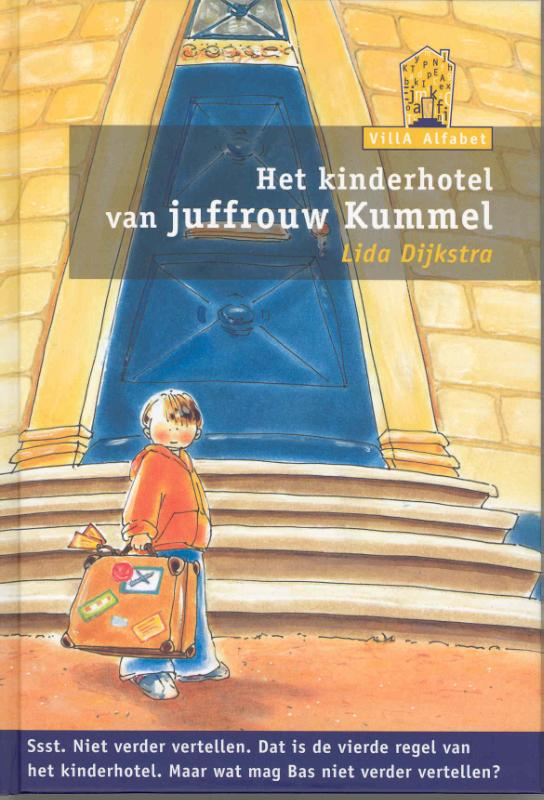 boekenbalie_9789043701174_cover Het kinderhotel van juffrouw Kummel / Villa Alfabet Oranje