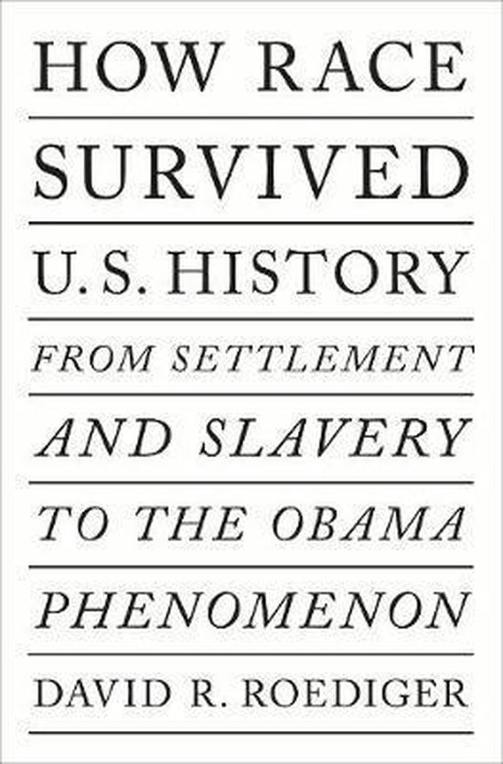 How Race Survived Us History