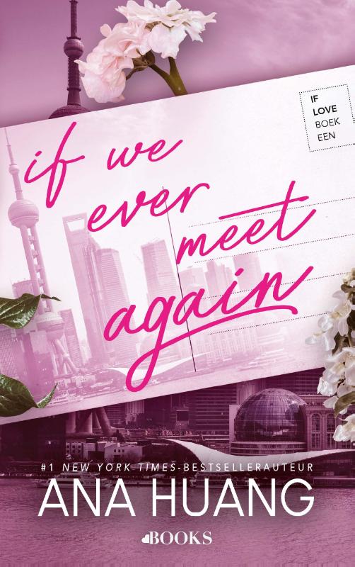 Ana Huang If We Ever Meet Again / If Love / 1