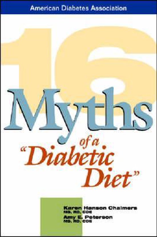 16 Myths of a Diabetic Diet