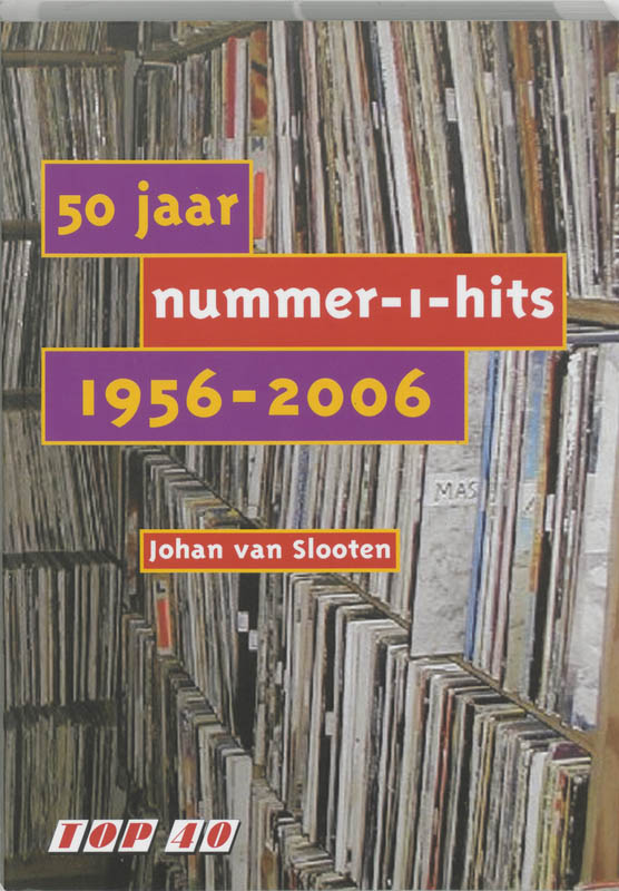 50 Jaar Nummer 1 Hits 1956 2006