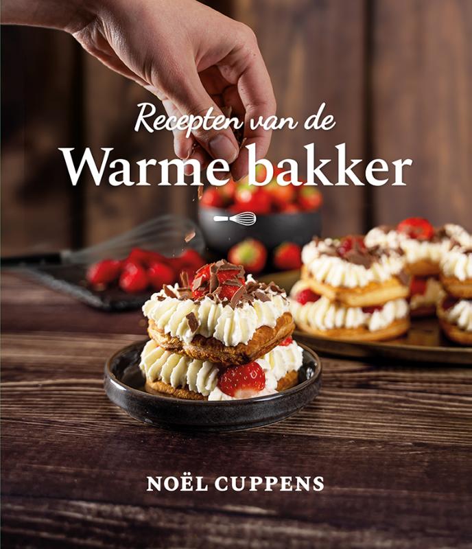 Noël Cuppens Recepten Van De Warme Bakker