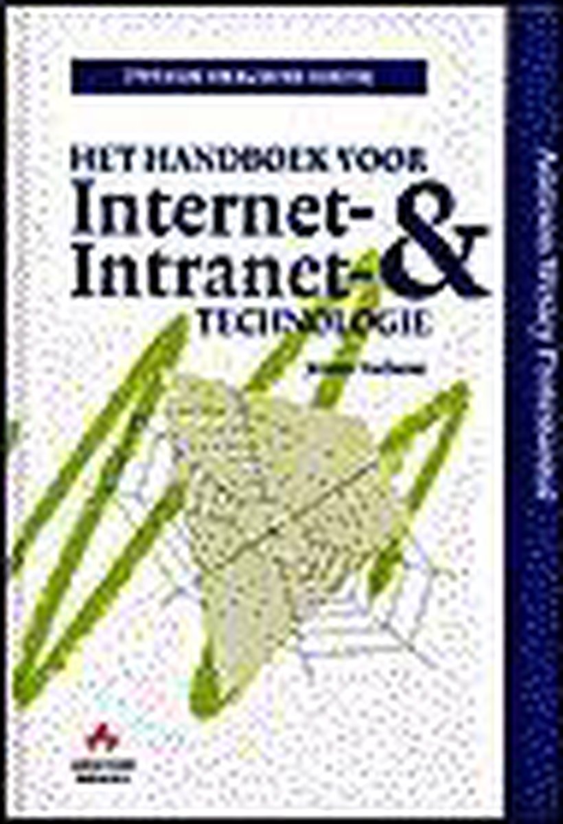 Het Handboek Voor Internet- En Intranet-Technologie