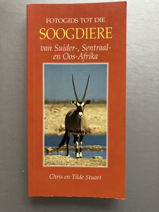 Fotogids tot die Soogdiere van Suider-, Sentraal- en Oos-Afrika