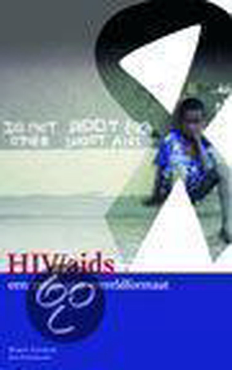 Hiv/Aids - een ramp van wereldformaat
