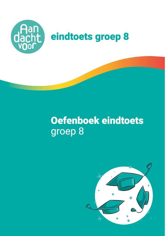 Citotoets Oefenboek Groep 8 - Eindtoets Groep 8 / wijzeroverdebasisschool.nl