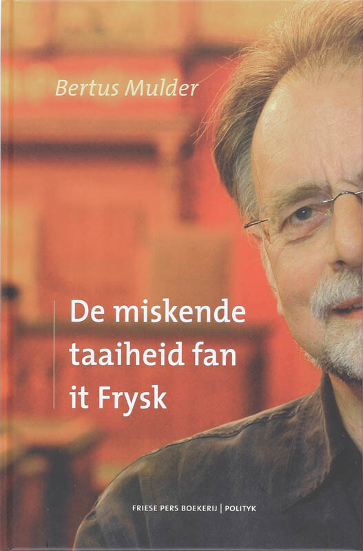 De miskende taaiheid fan it Frysk