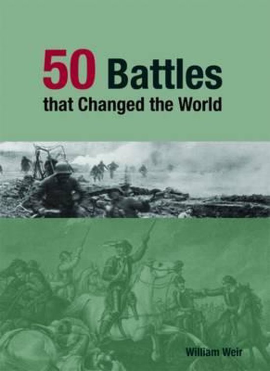 50 Battles That Changed the World