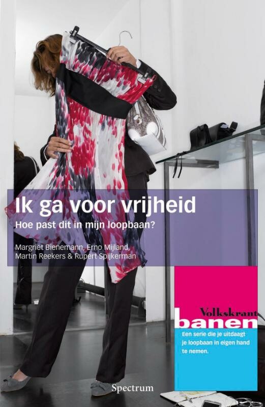 Ik ga voor vrijheid / Volkskrant banen