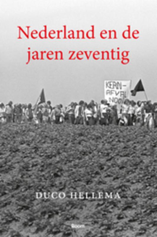 Duco Hellema Nederland En De Jaren Zeventig