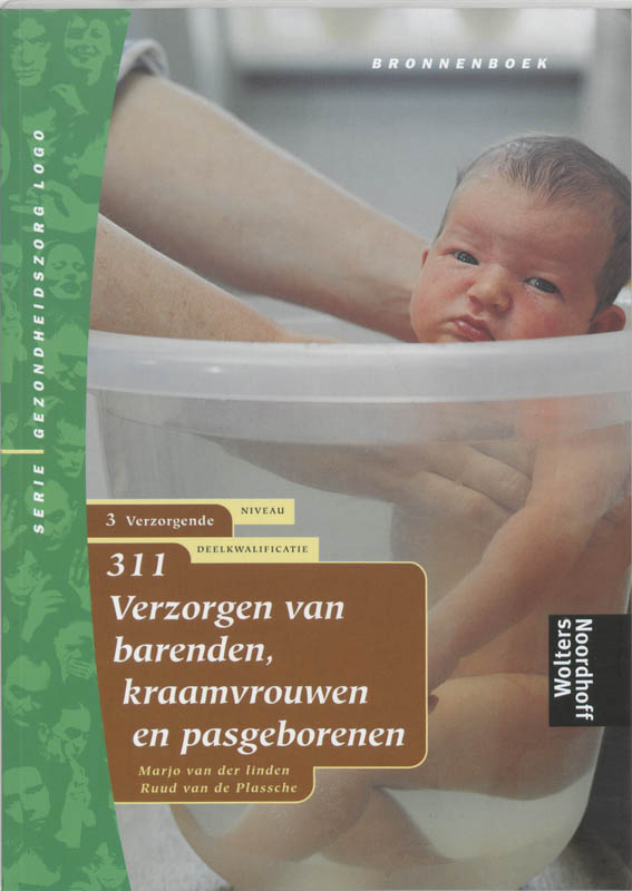 boekenbalie_9789001132149_cover Verzorgen van barenden, kraamvrouwen en pasgeborenen / Gezondheidszorg Logo / 311