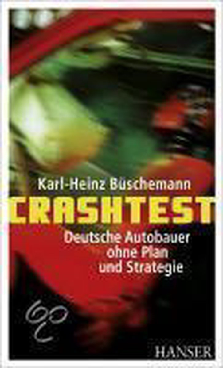 Crashtest - Deutsche Autobauer ohne Plan und Strategie