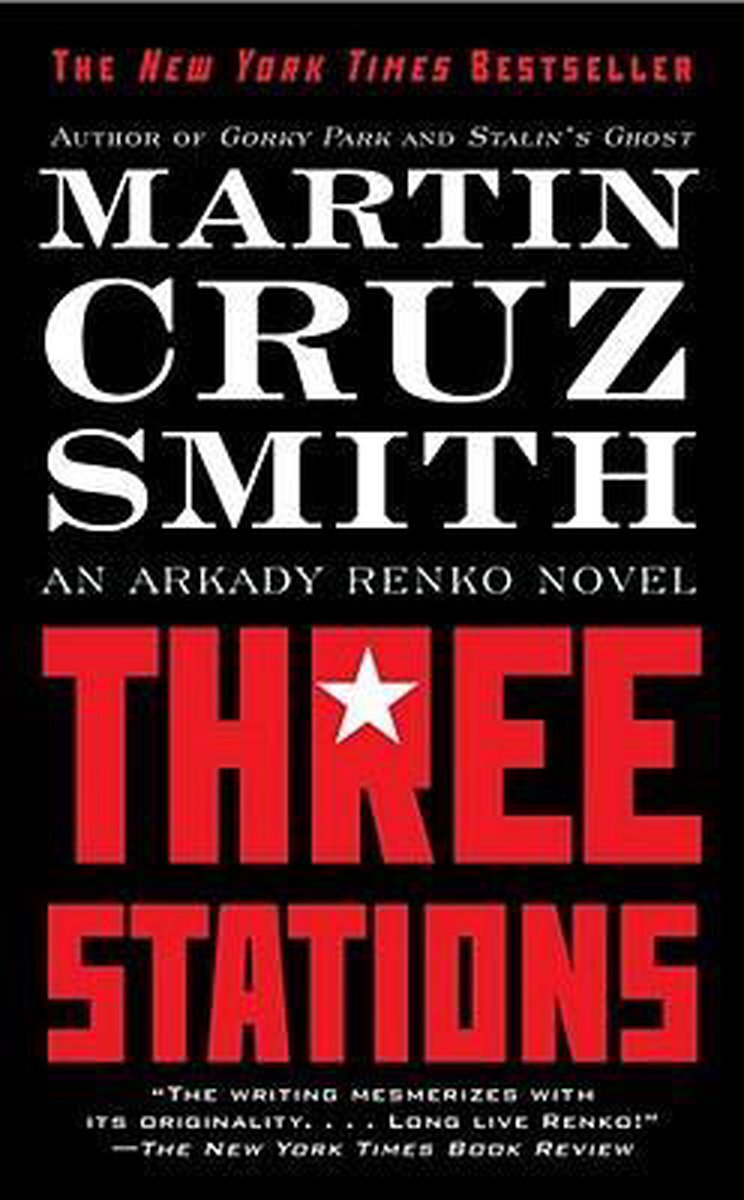 Martin Cruz Smith Three Stations thumbnail