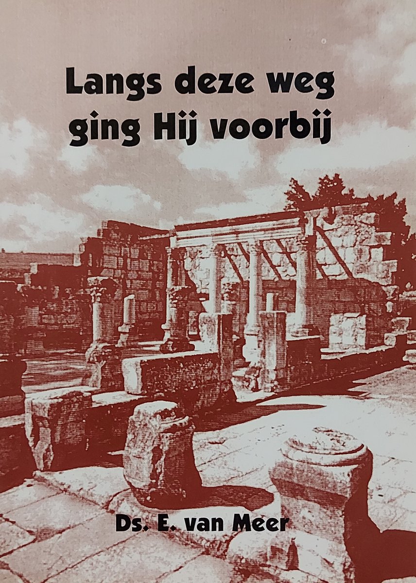 boekenbalie_9789074787093_cover Langs deze weg ging Hij voorbij